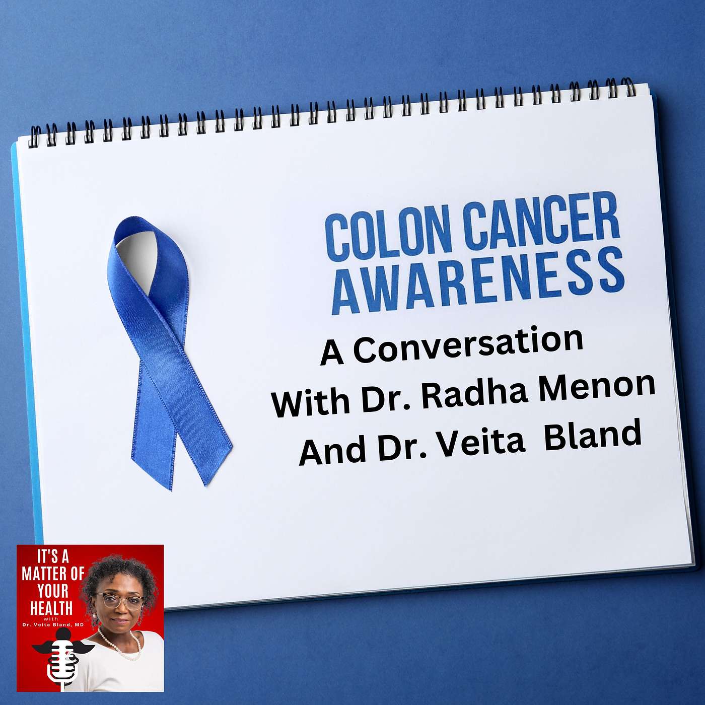 It’s a Matter of Your Health with Dr. Veita Bland