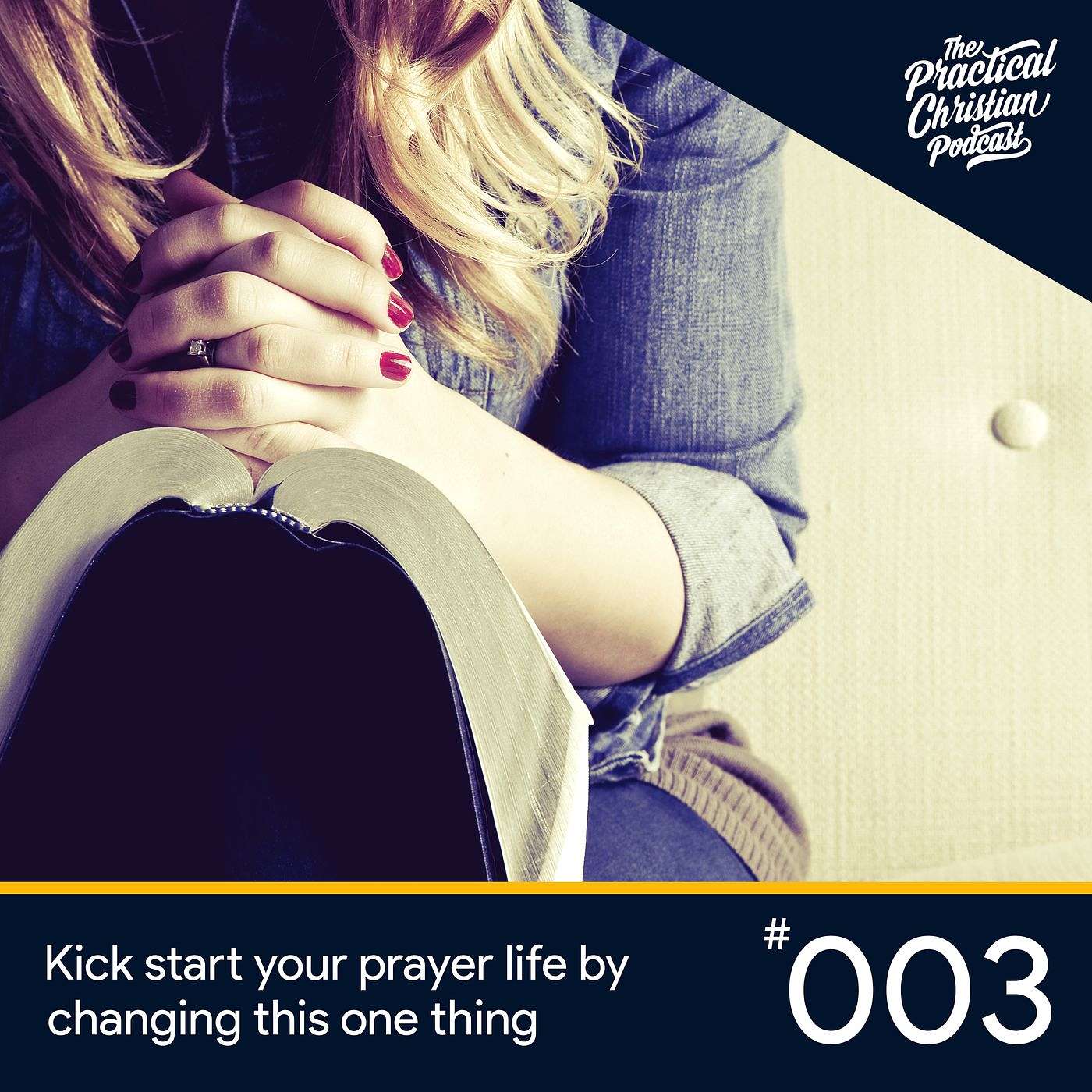 Kick start your prayer life by changing this one thing