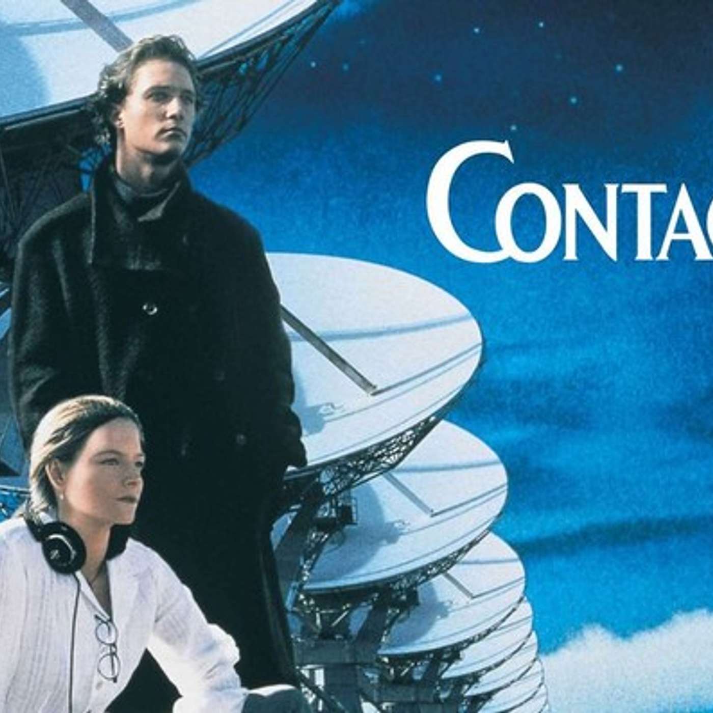 Ep. 291 Robert Zemeckis' Contact (1997)