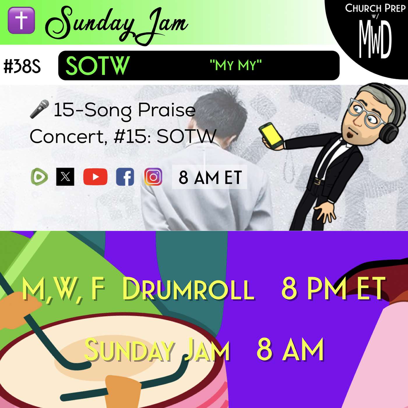 ✝️ #38S 🎤Sunday Jam, ft SOTW: "My My" | Church Prep w/ MWD episode artwork