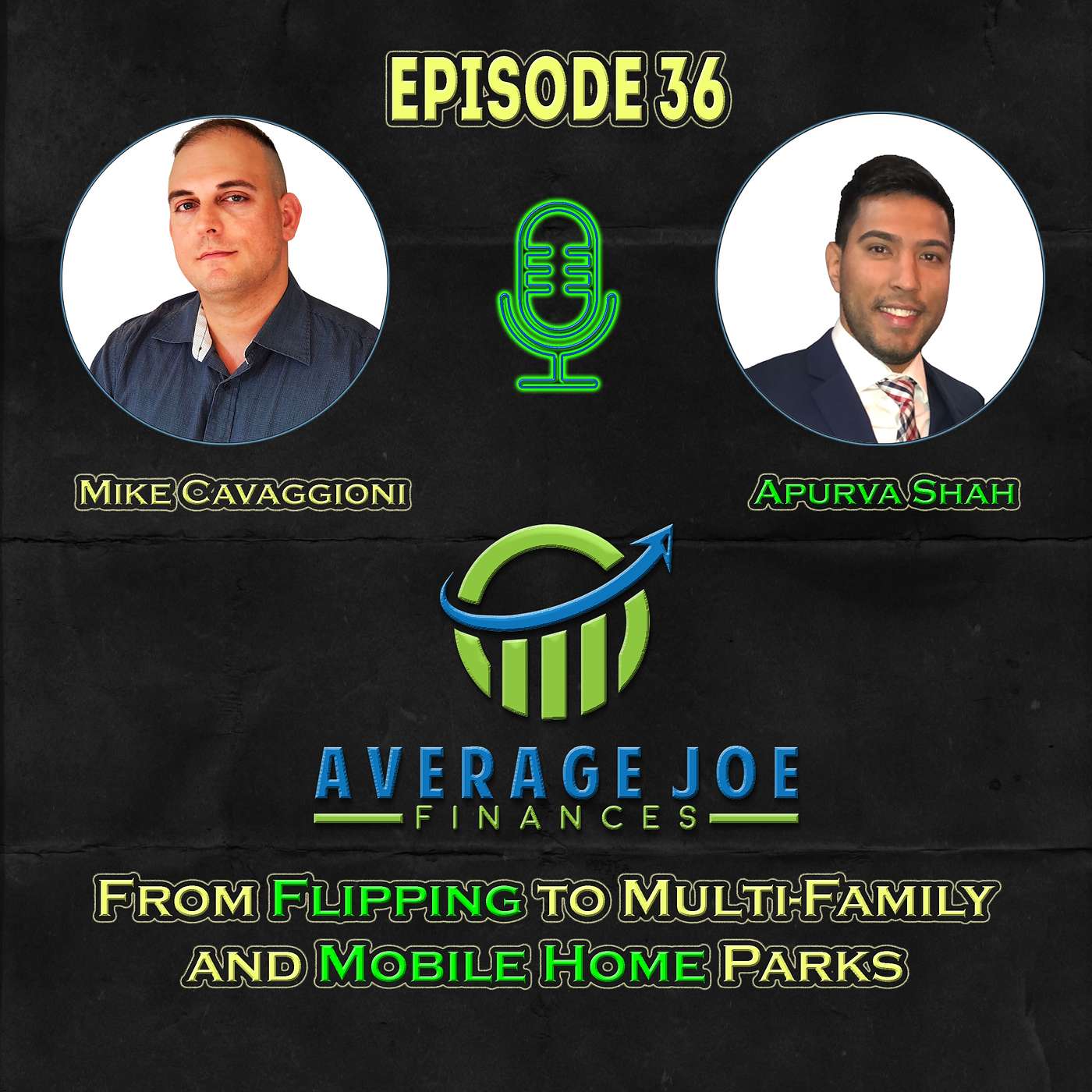 36. From Flipping to Multi-Family and Mobile Home Parks with Apurva Shah