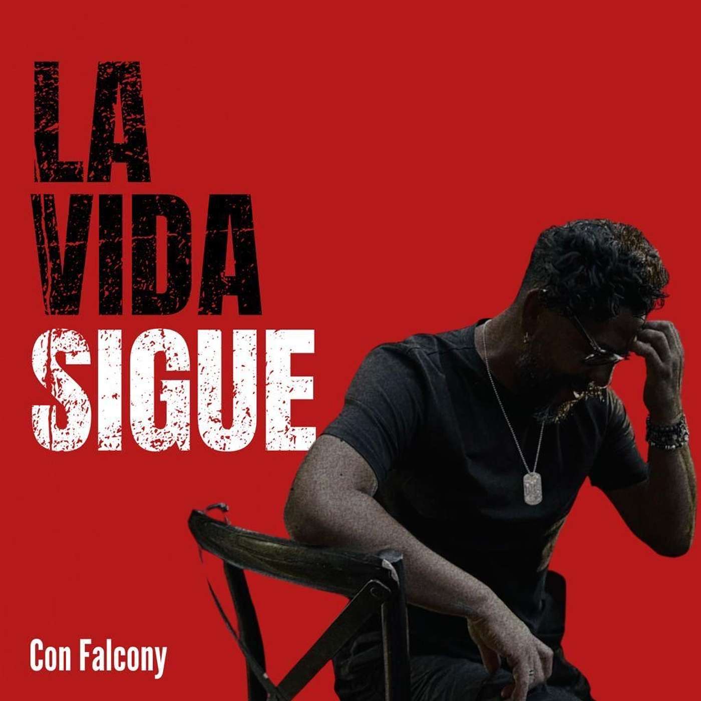 La Vida Sigue Con Falcony podcast artwork