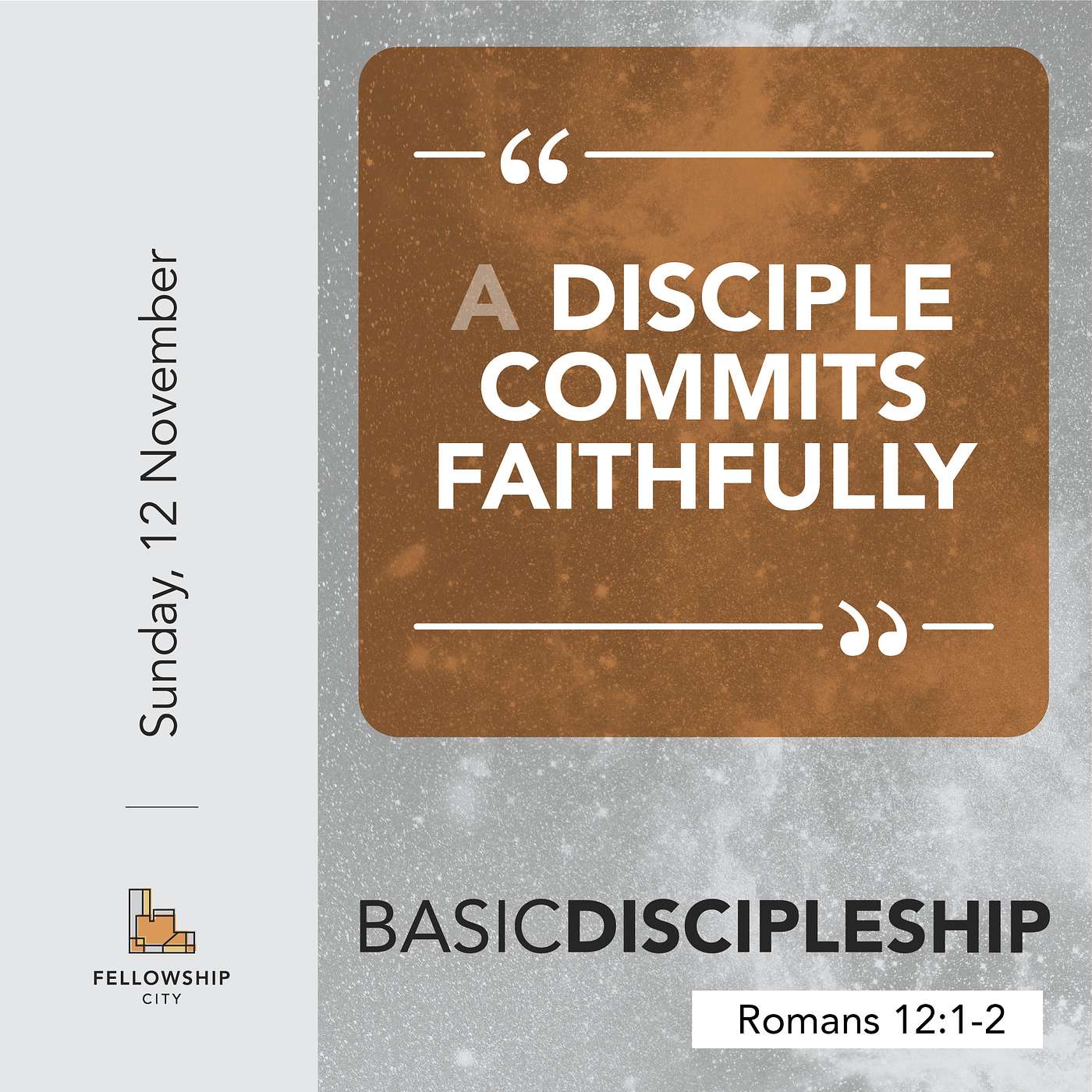 Basic Discipleship: E2 - A Disciple Commits Faithfully - Romans 12:1-2 episode artwork