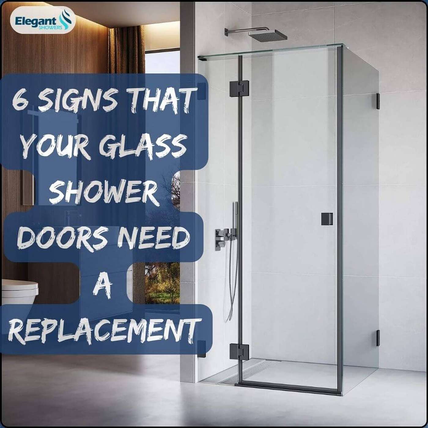 6 Signs That Your Glass Shower Doors Need a Replacement