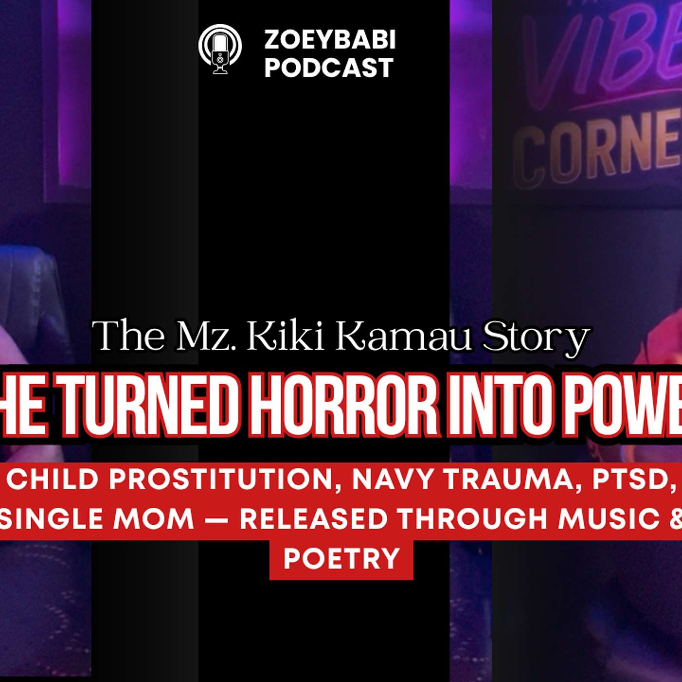 From Trauma to Triump with Mz. Kiki Kamau episode artwork
