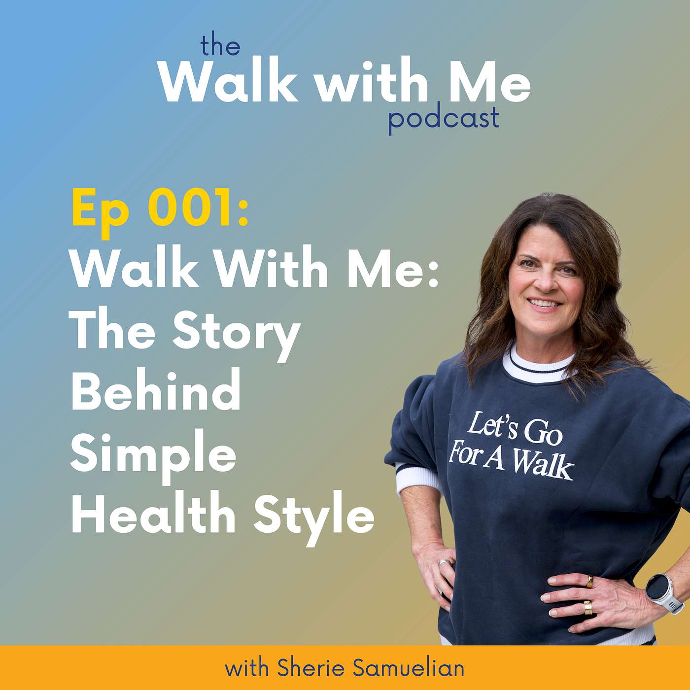 001: Walk With Me: The Story Behind Simple Health Style episode artwork