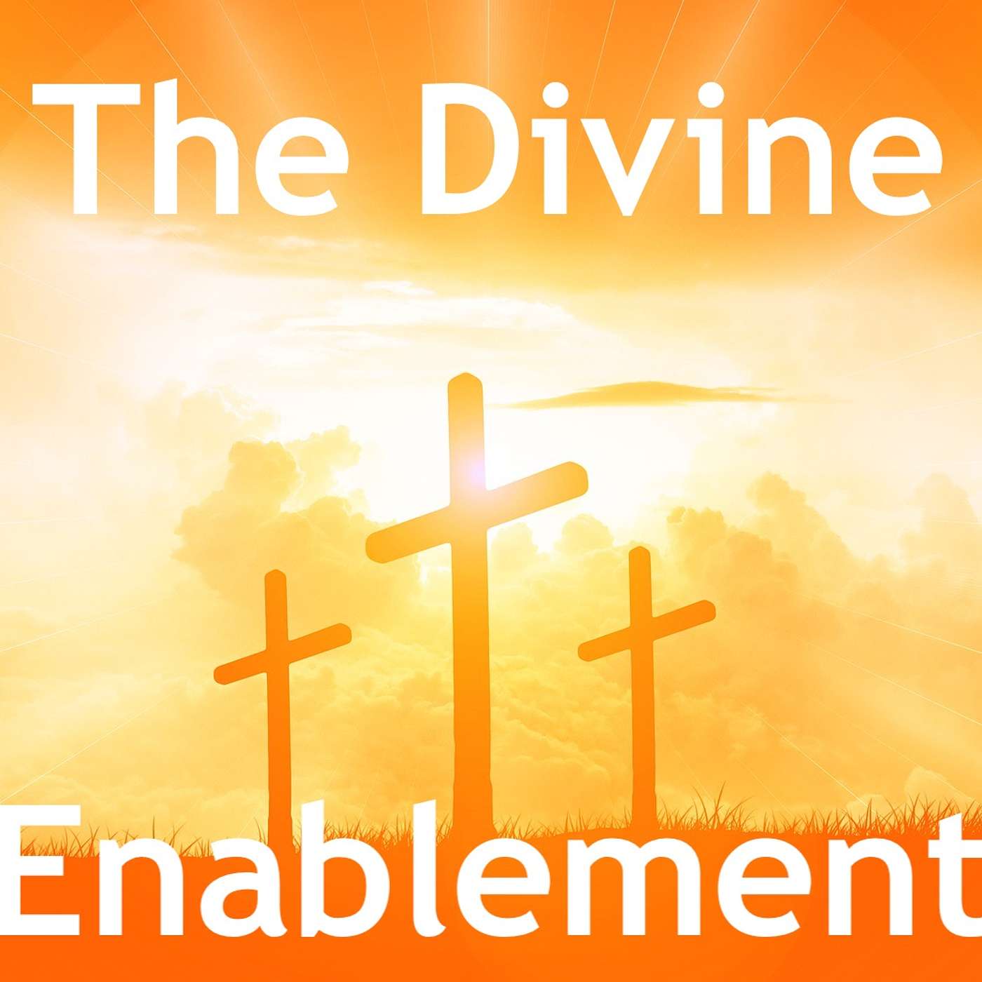 The Divine Enablement