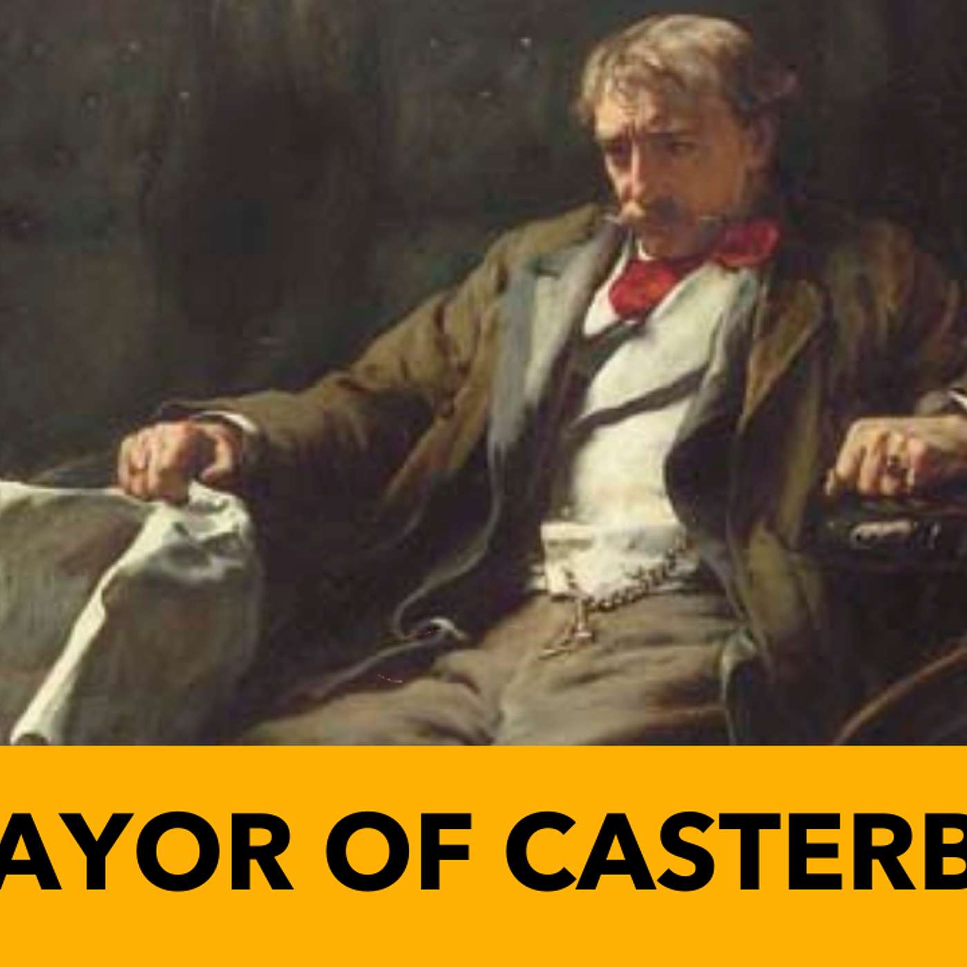 The Mayor of Casterbridge - Thomas Hardy - Part 1 The Mayor of Casterbridge - Thomas Hardy - Part 1