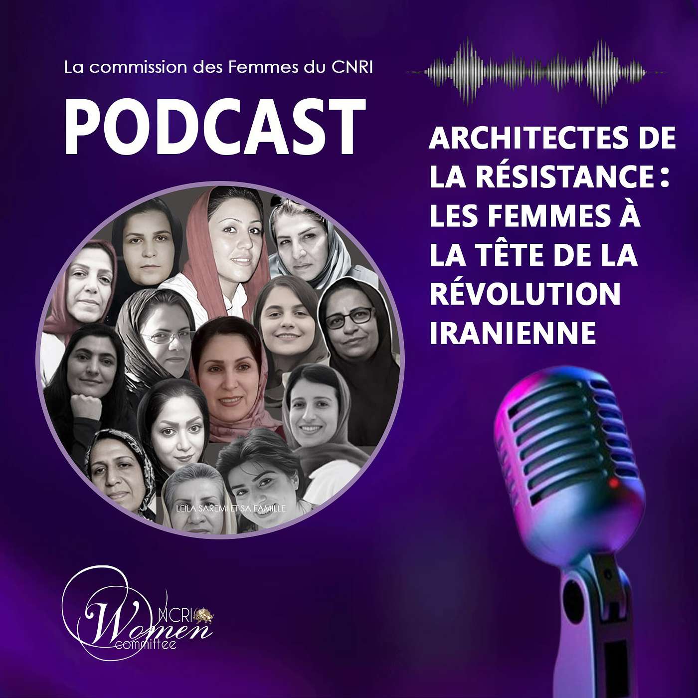 Architectes de la résistance : les femmes à la tête de la révolution iranienne (français) Architectes de la résistance : les femmes à la tête de la révolution iranienne (français)