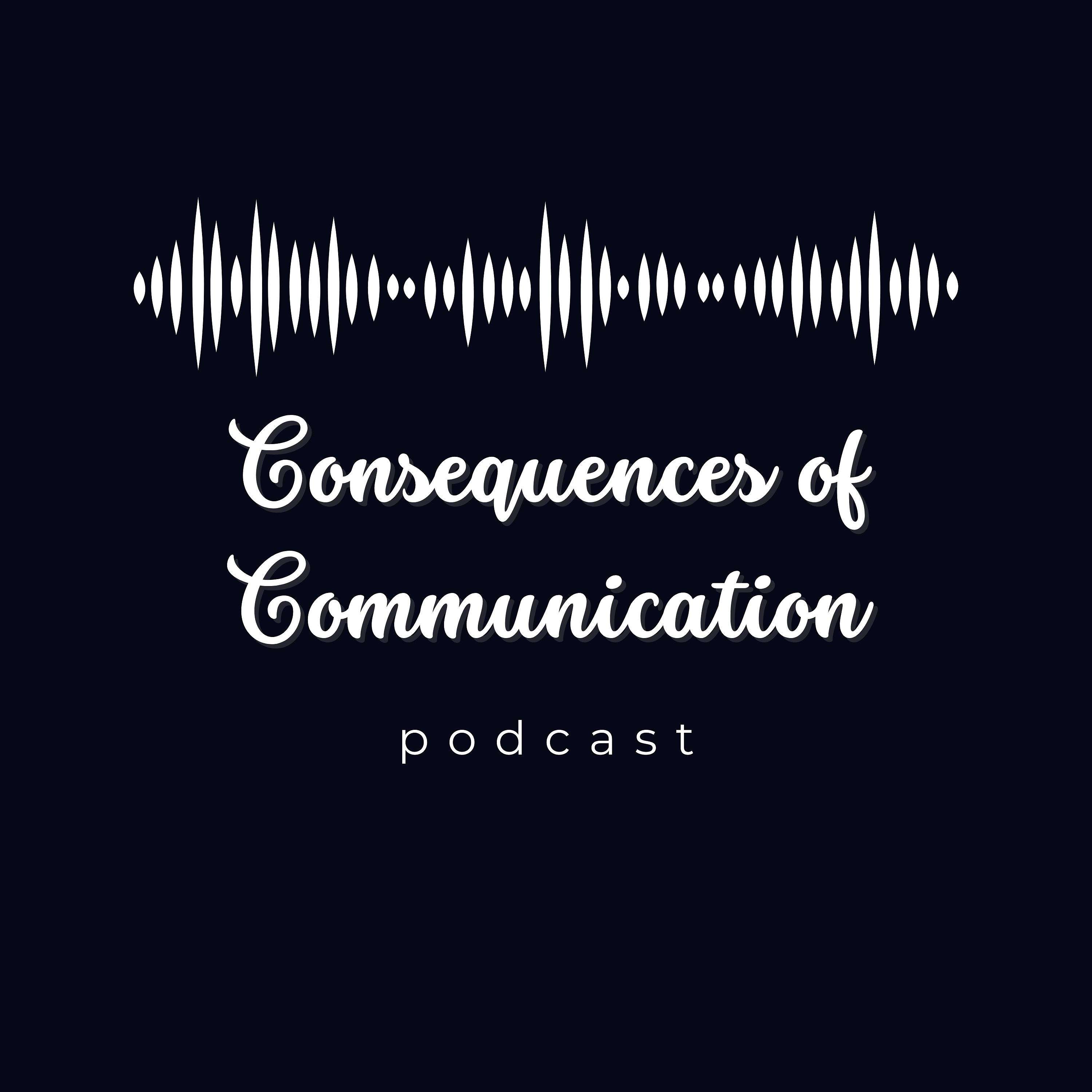 Consequences of Communication podcast artwork