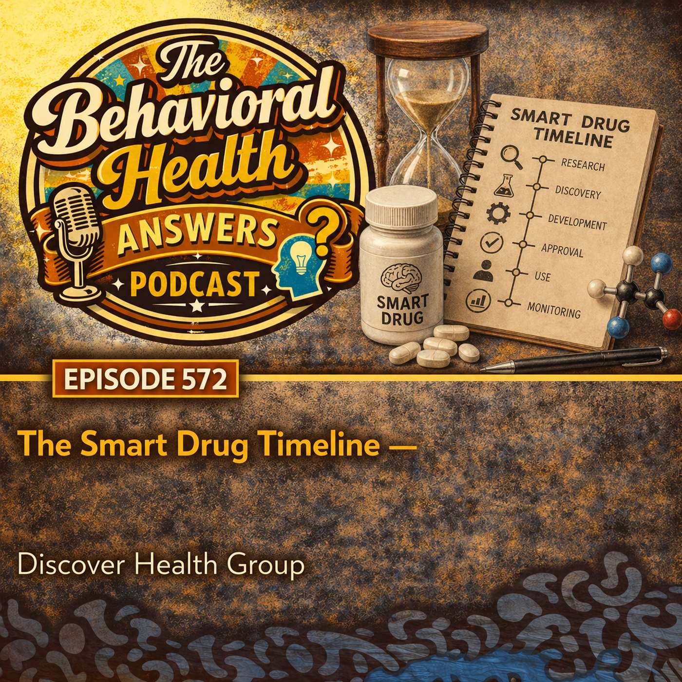 Episode 572: The Smart Drug Timeline | Discover Health Group episode artwork