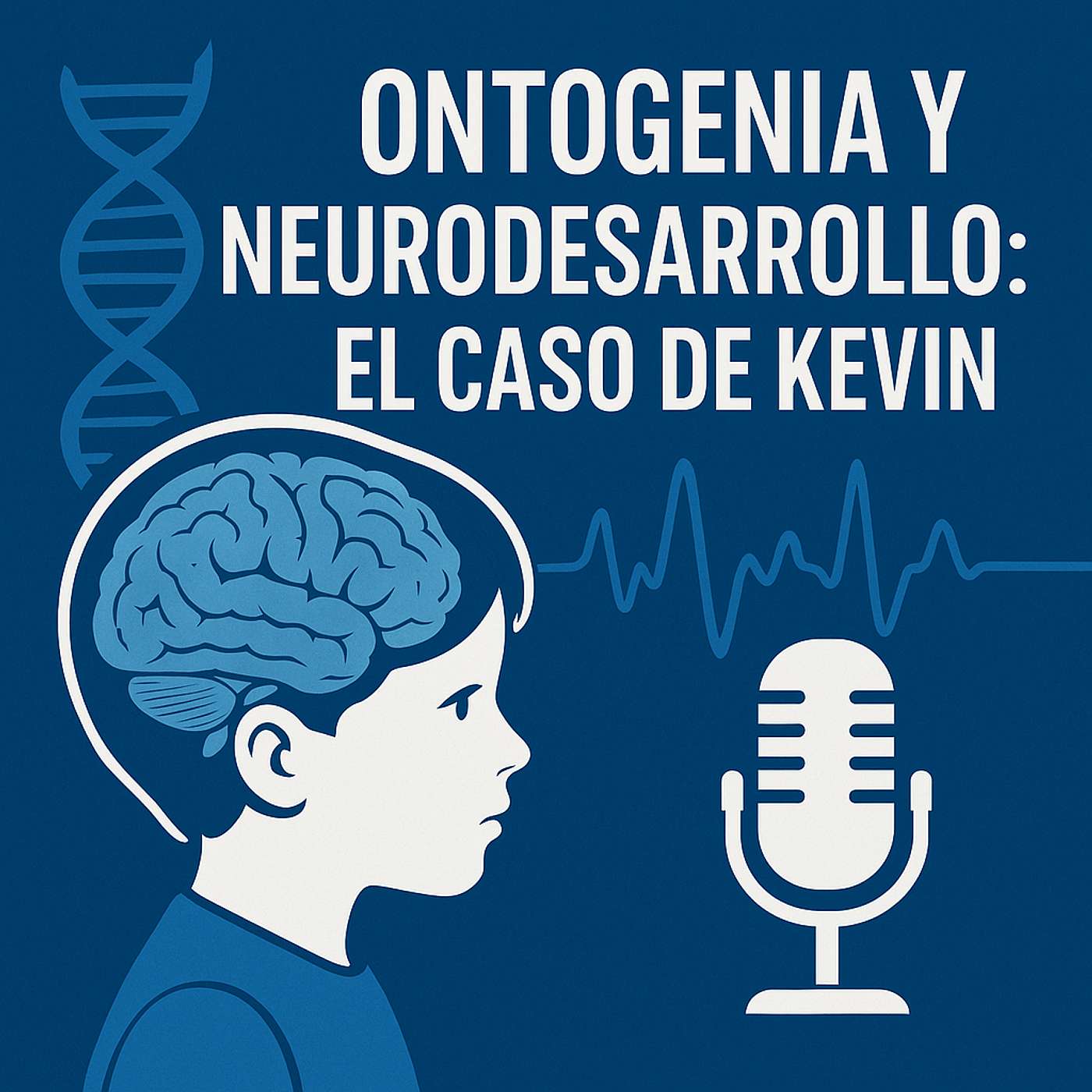 Ontogenia, Neurodesarrollo y el Caso de Kevin