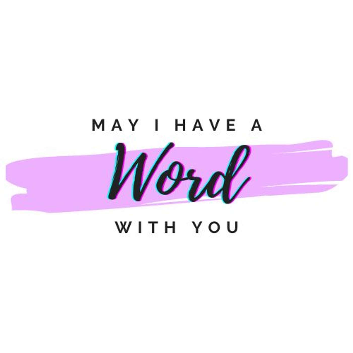 May I have a WORD with you?