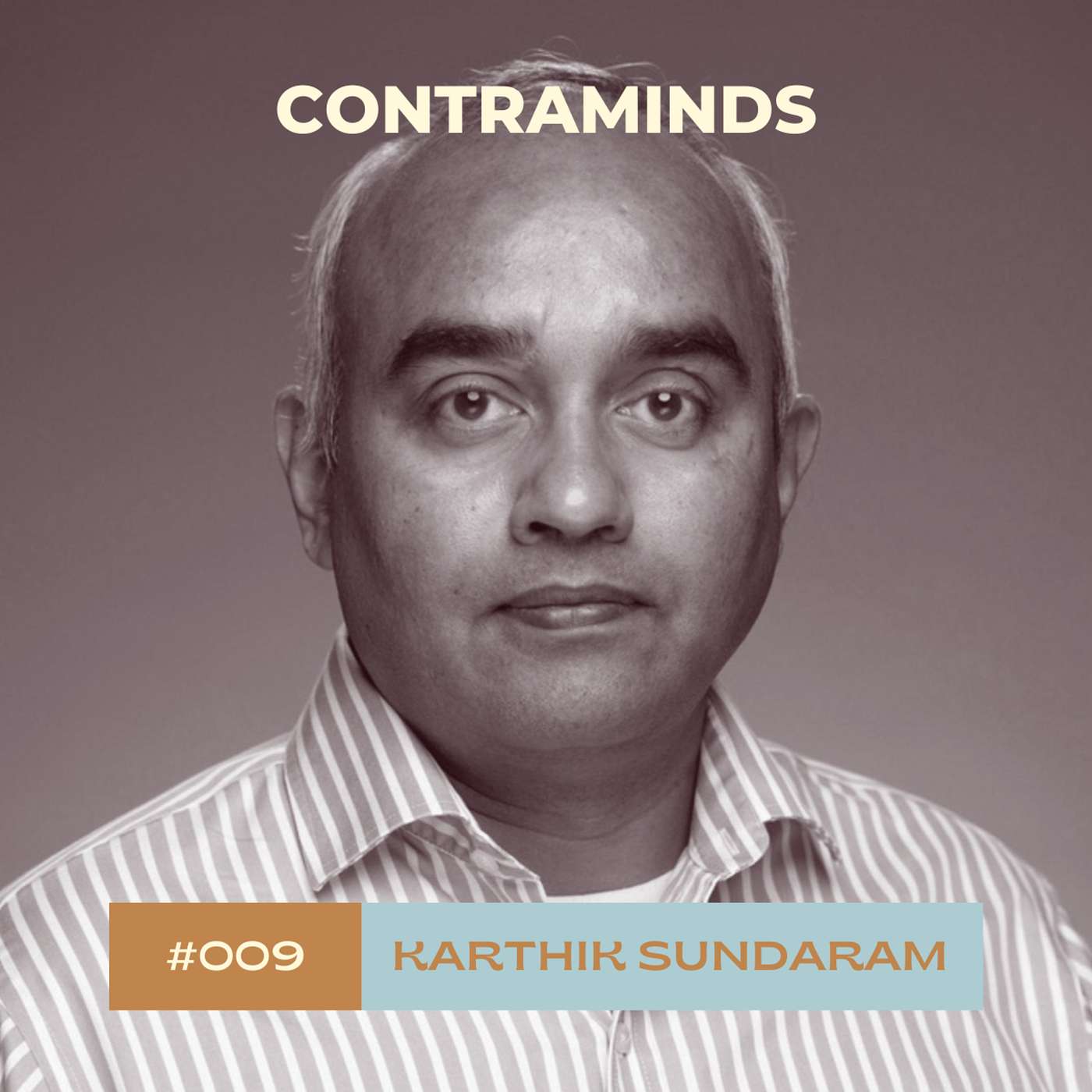 #009: Karthik Sundaram on Approaching Life as a Collection of Journeys