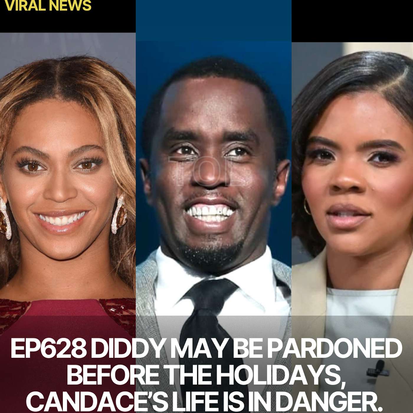 EP628 DIDDY WILL BE PARDONED SOON "BEFORE THE HOLIDAYS", CANDACE OWENS PROVES HER LIFE IS IN DANGER.  & QUICK NEWS.