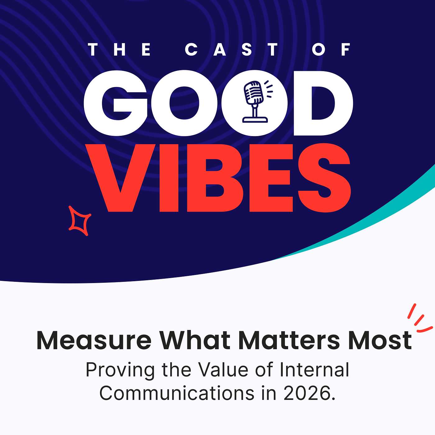 Measuring What Matters - Proving the Value of Internal Communications in 2026 Measuring What Matters - Proving the Value of Internal Communications in 2026