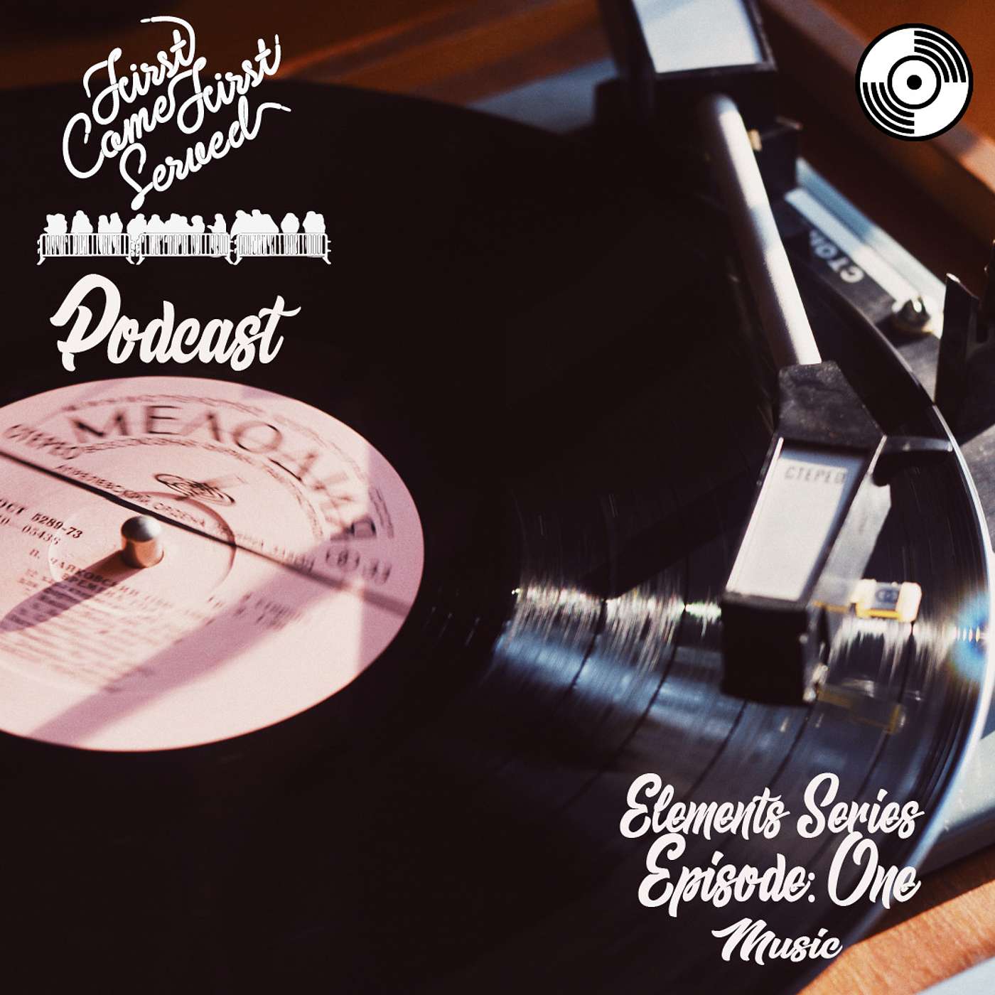 First Come First Served Elements Series: Music