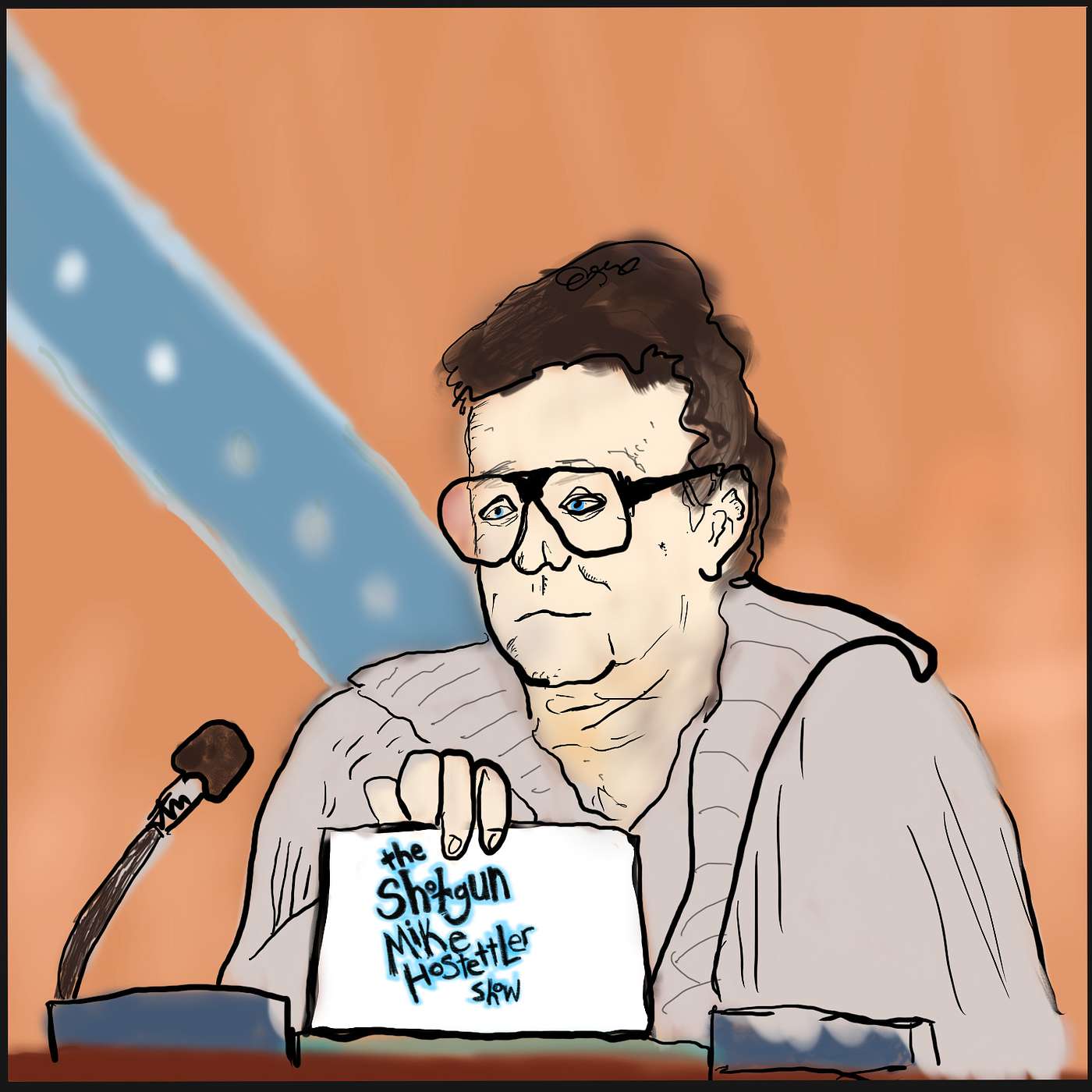 The Shotgun Mike Hostettler Show
