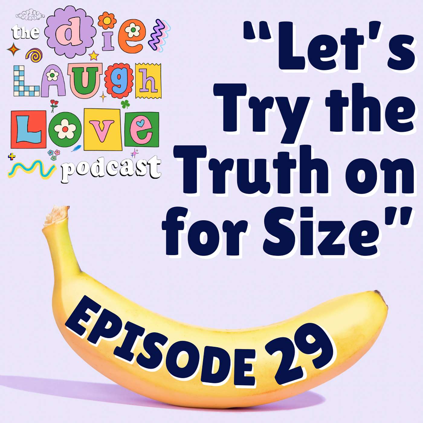 The Die Laugh Love Podcast