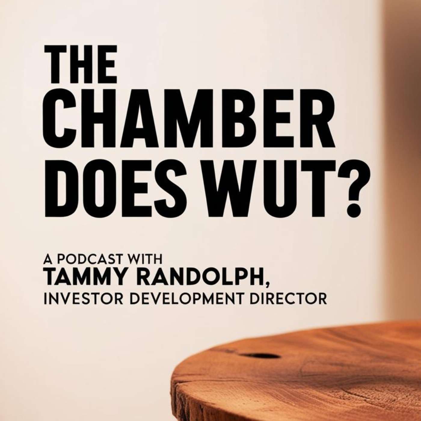The Chamber does WUT?