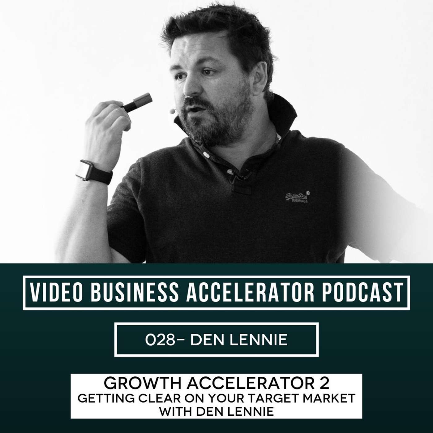 Growth Accelerator 2 - Getting clear on your target market episode artwork