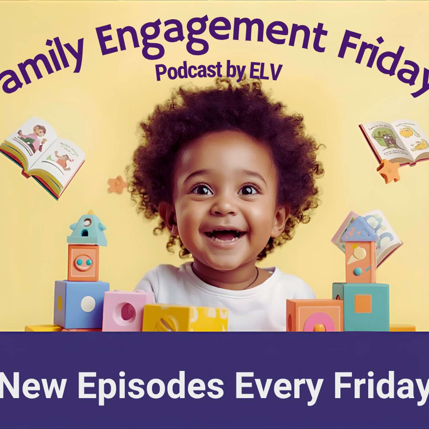 Family Engagement Fridays Podcast by ELV