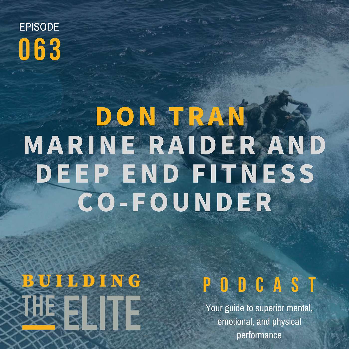 Don Tran - Marine Raider and Deep End Fitness Co-Founder - Ep. 63