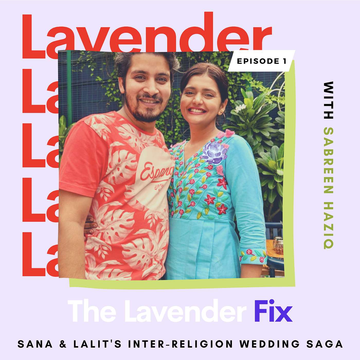 The Lavender Fix with Sabreen Haziq