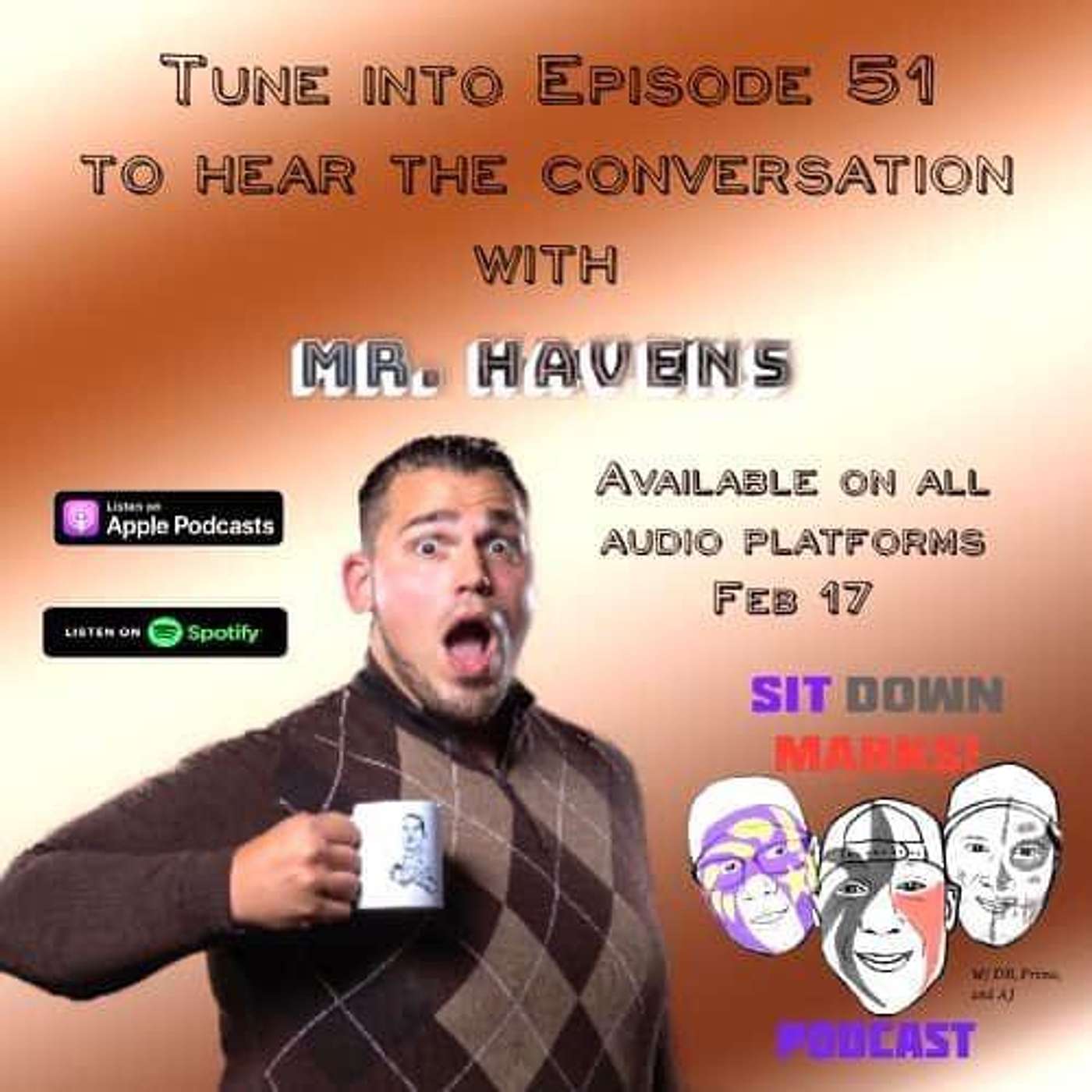 Episode 51 - Sunday Night Heat and Mr. Havens Inteview!