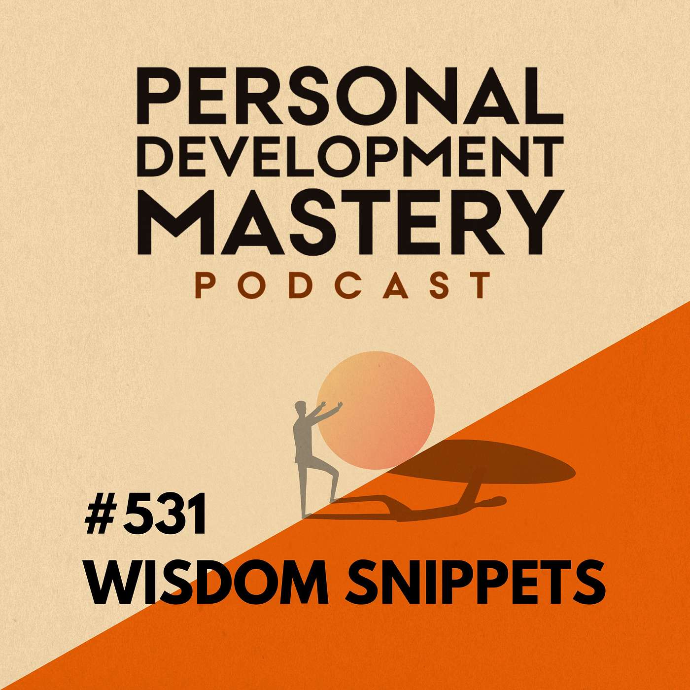 #531 Most replayed personal development wisdom snippets: Living a purpose-driven life and how to find your purpose.