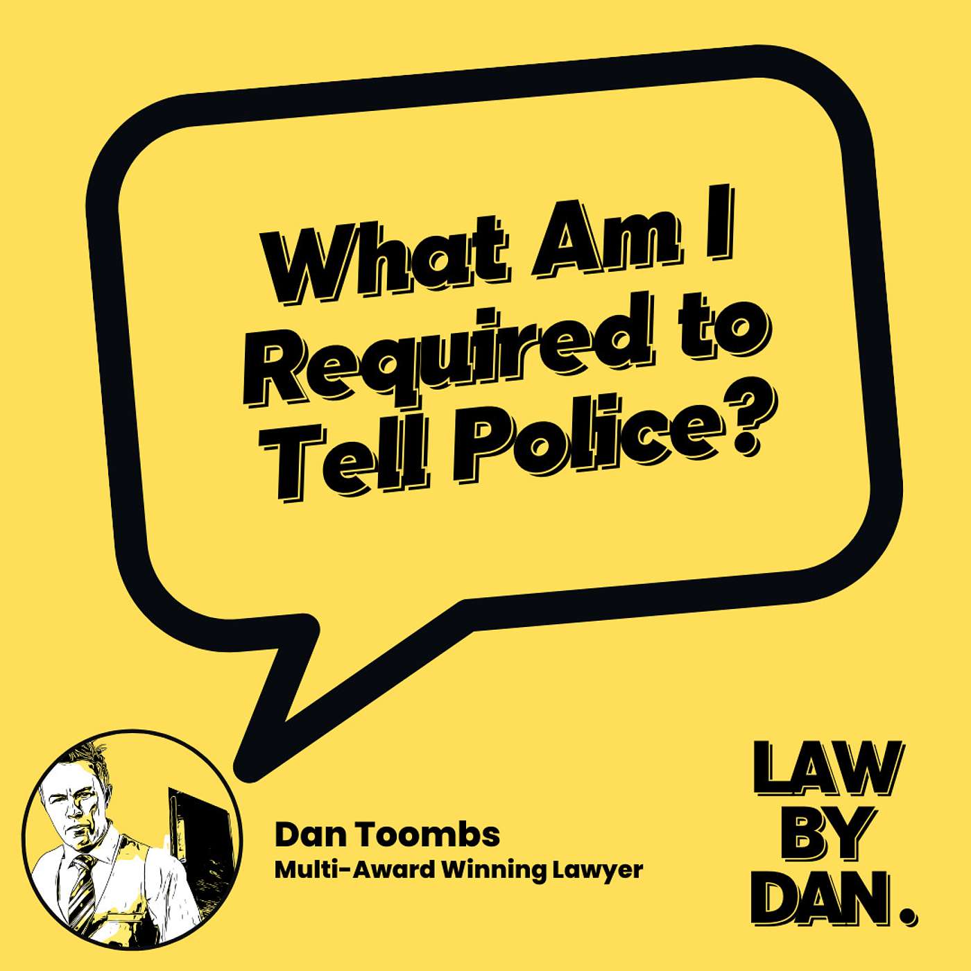 What Am I Required to Tell Police?
