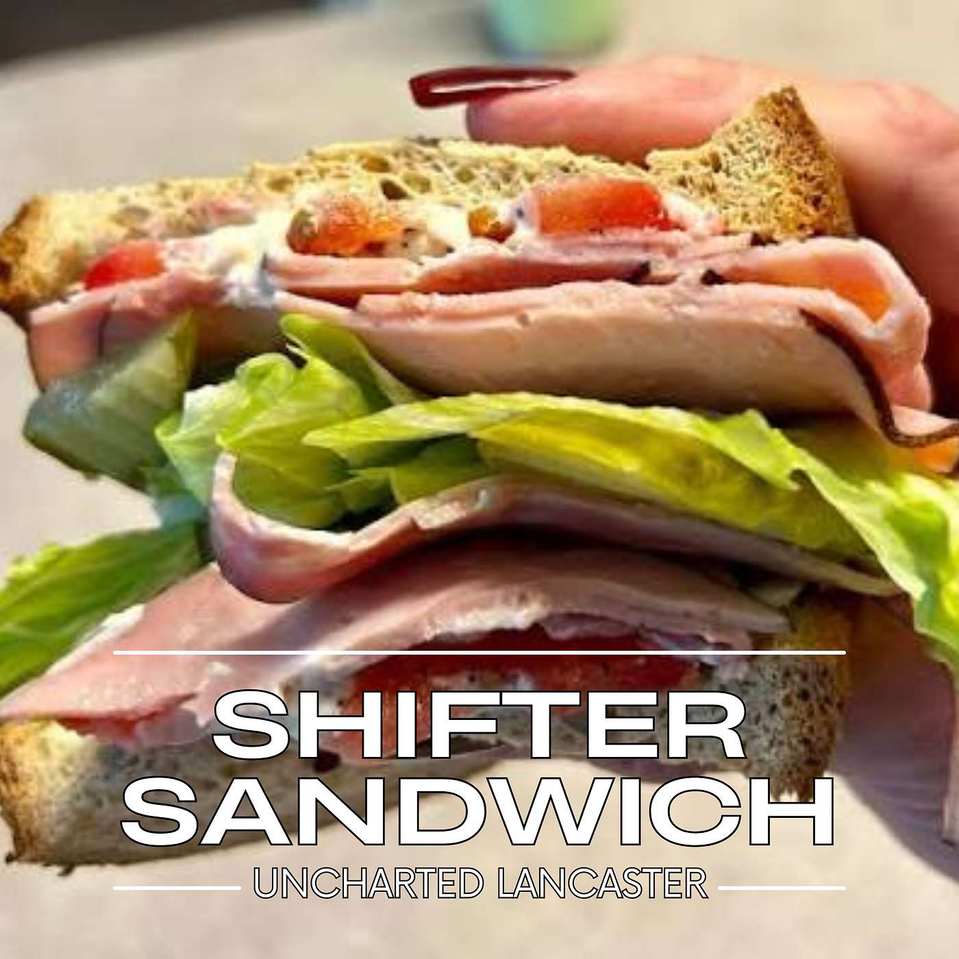 The Shifter: Lancaster County’s Railroad Sandwich episode artwork