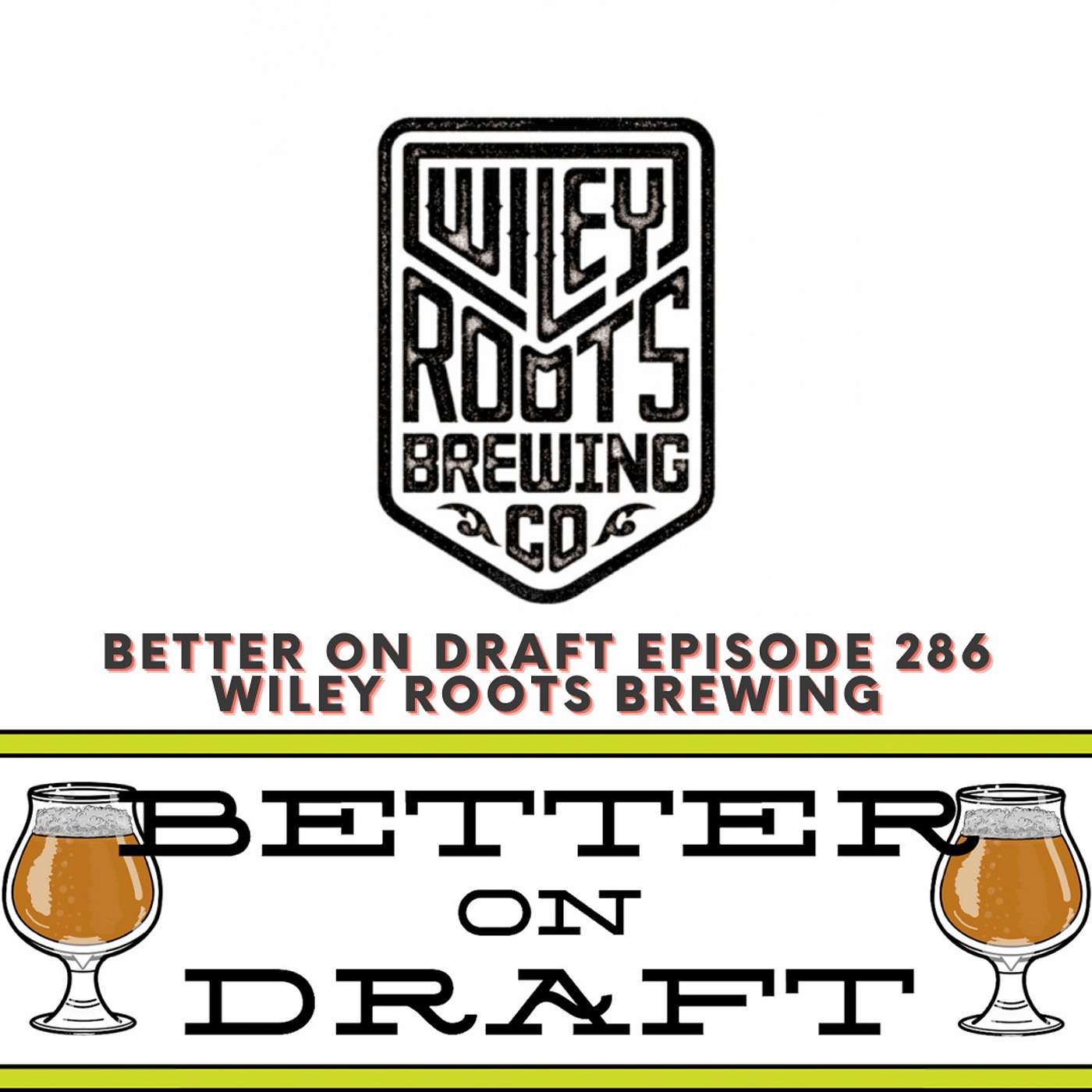 Better on Draft | Craft Beer Podcast