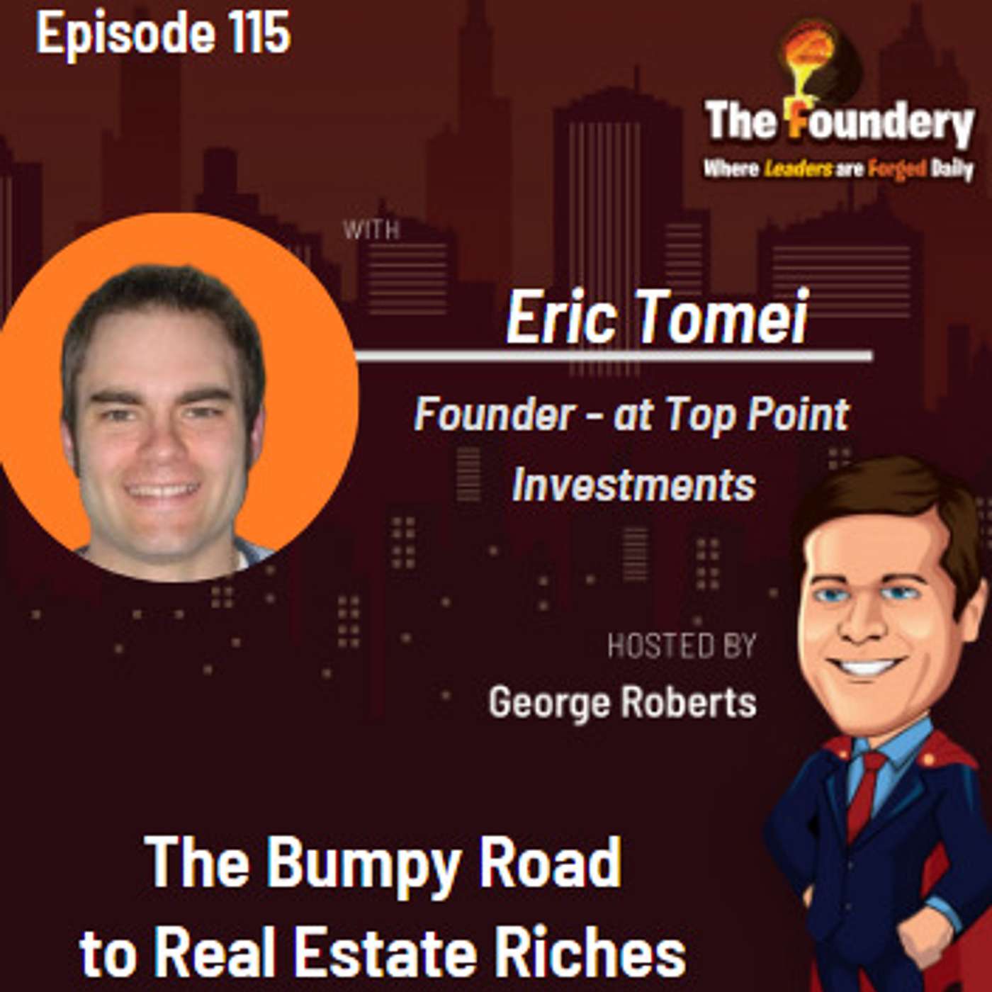 The Bumpy Road to Real Estate Riches ( Part -I) Episode 115
