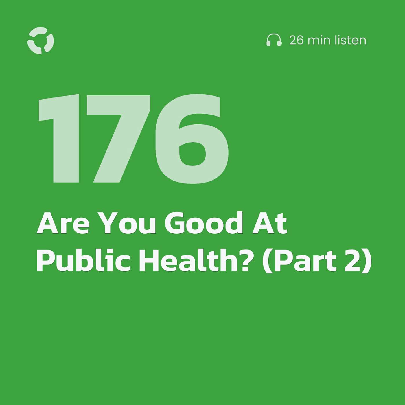 Are You Good At Public Health? (Part 2)