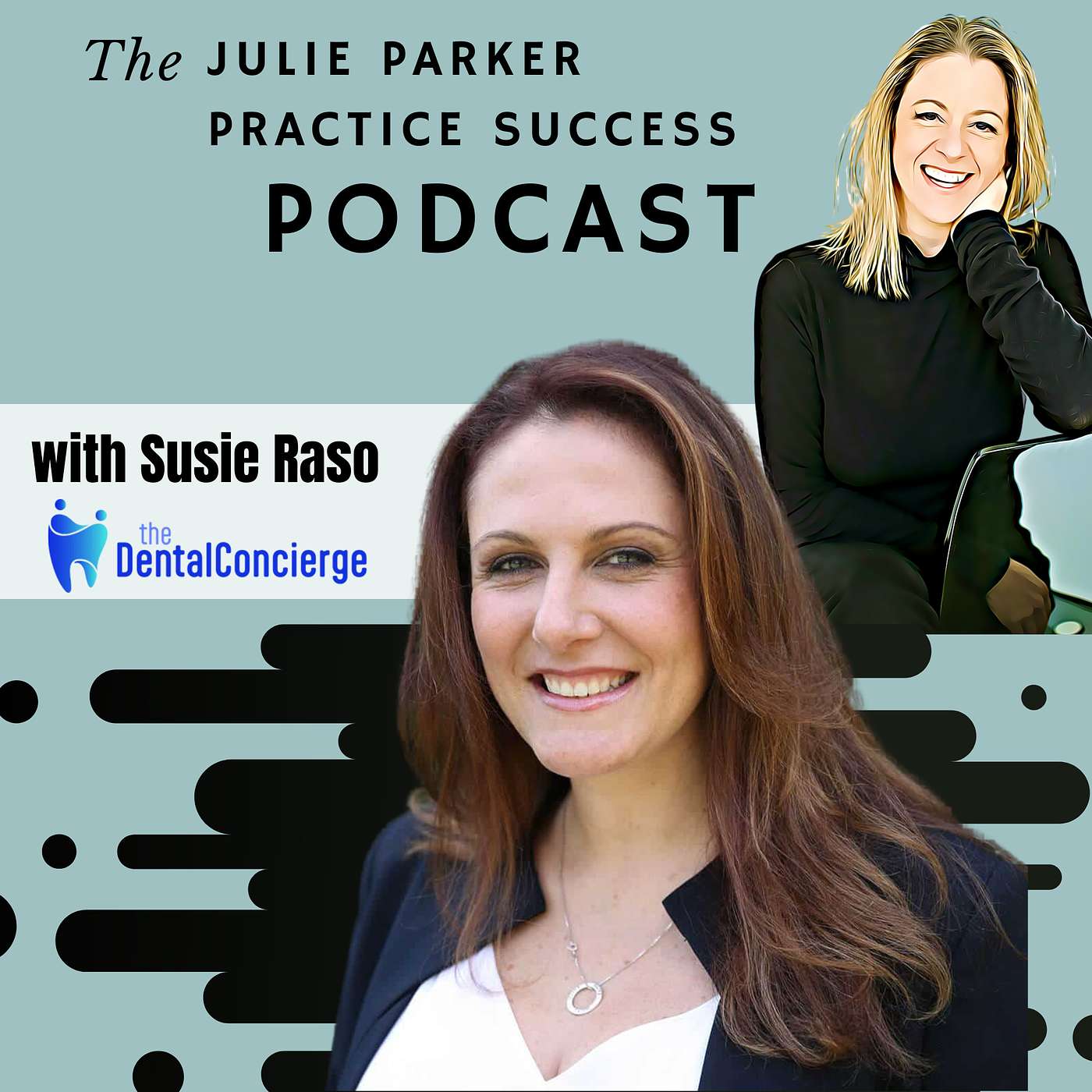 Ep #83: Trade secrets with Susie Raso of The Dental Concierge episode artwork