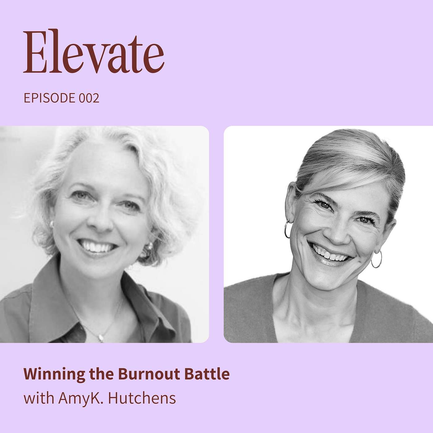 EP2: Winning the Burnout Battle with AmyK. Hutchens episode artwork