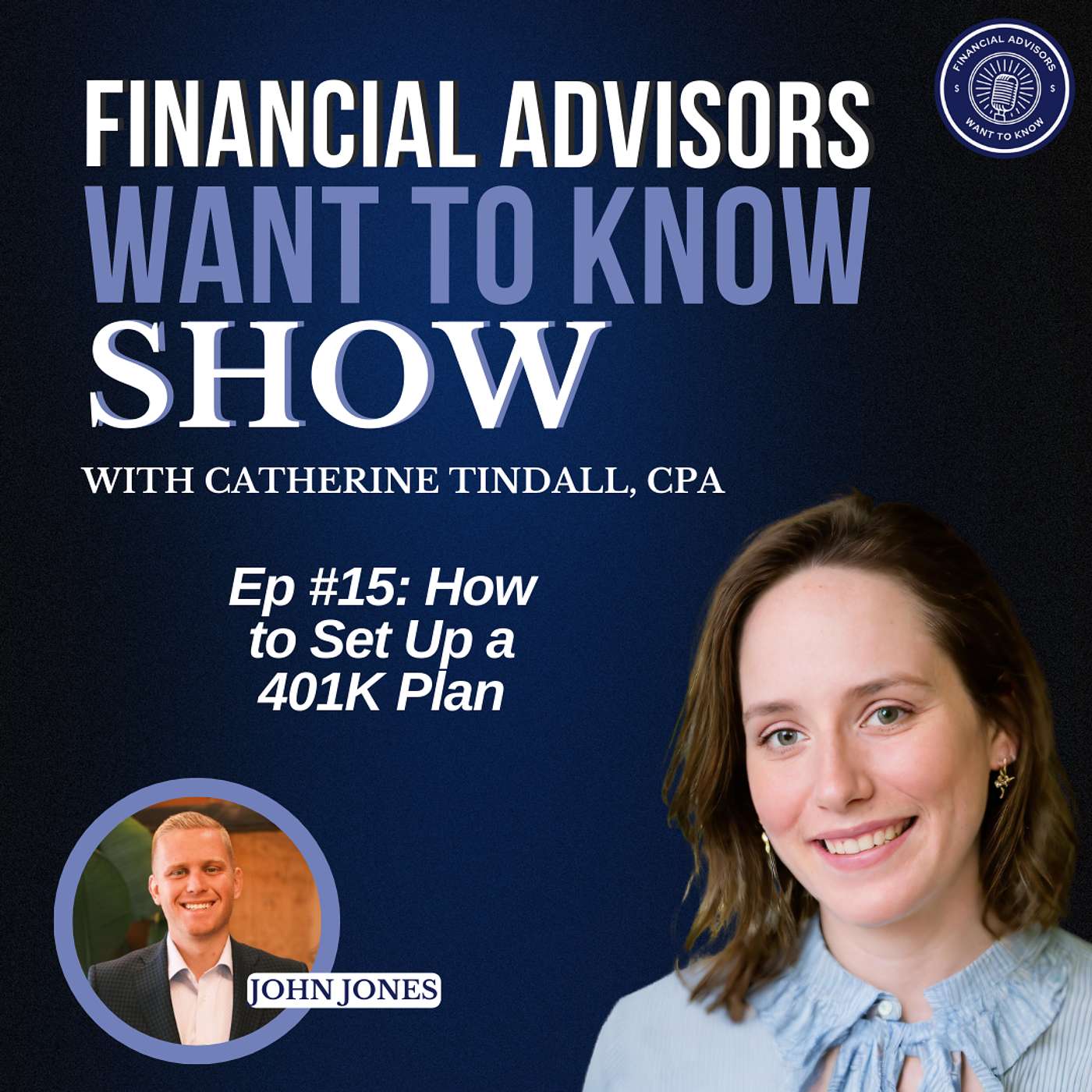 Financial Advisors Want To Know Podcast