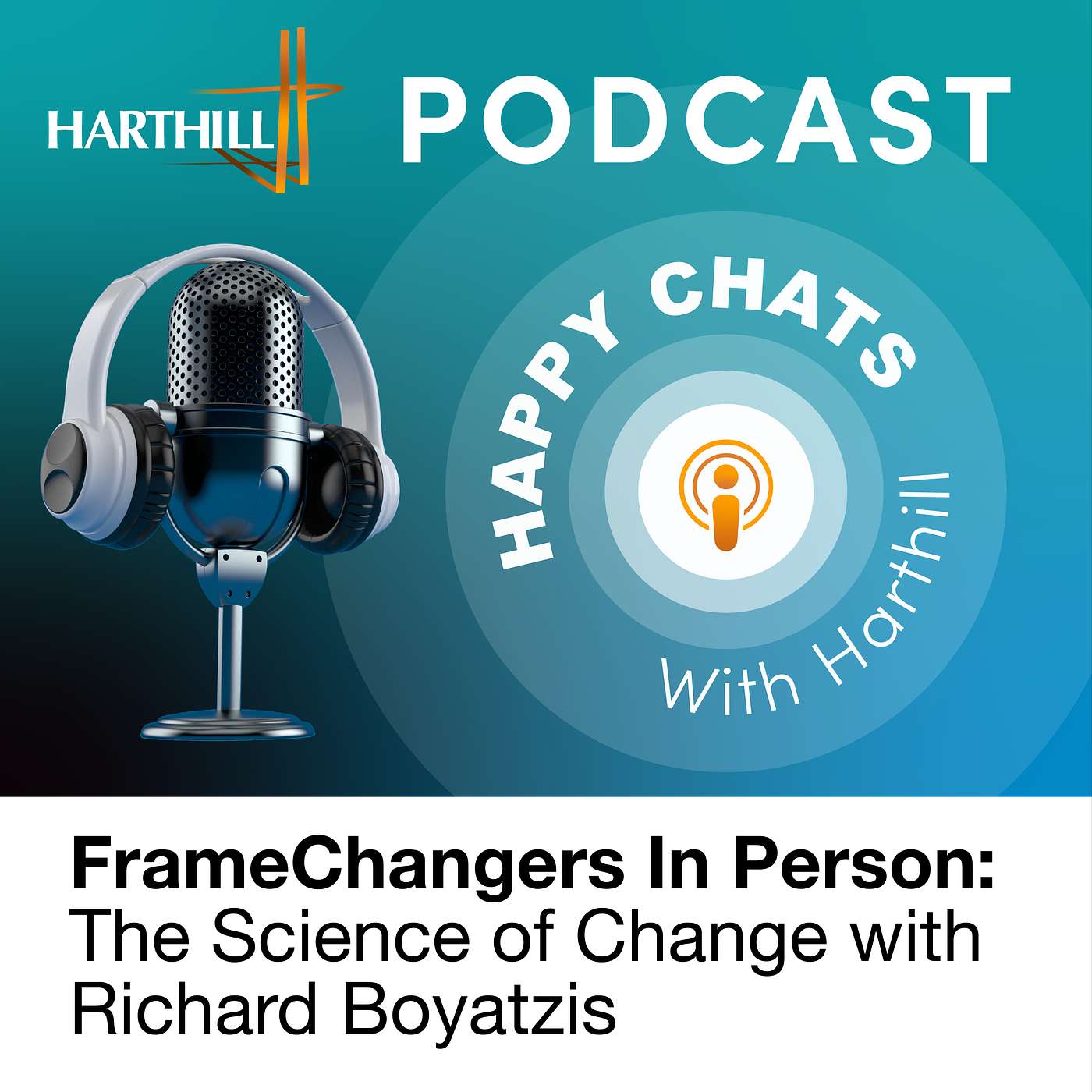 FrameChangers in Person: The Science of Change with Richard Boyatzis