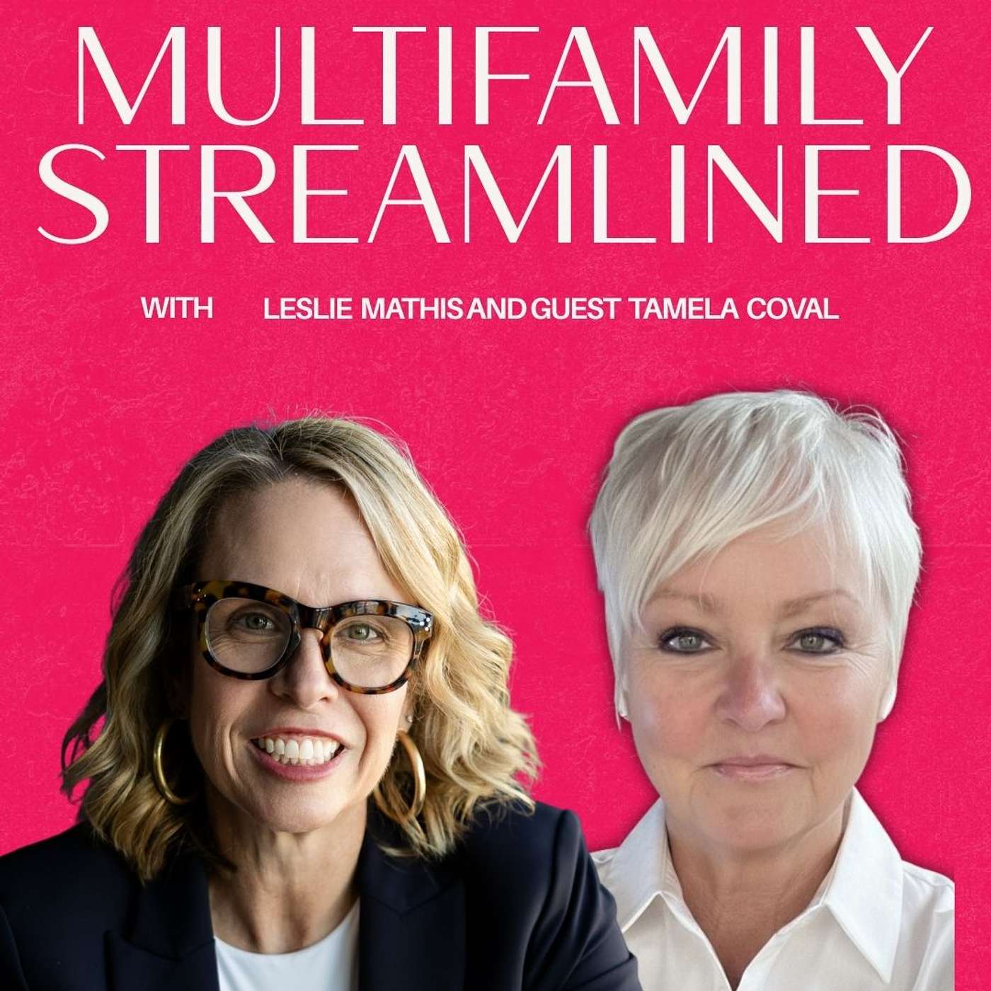 Multifamily Streamlined with Leslie Mathis