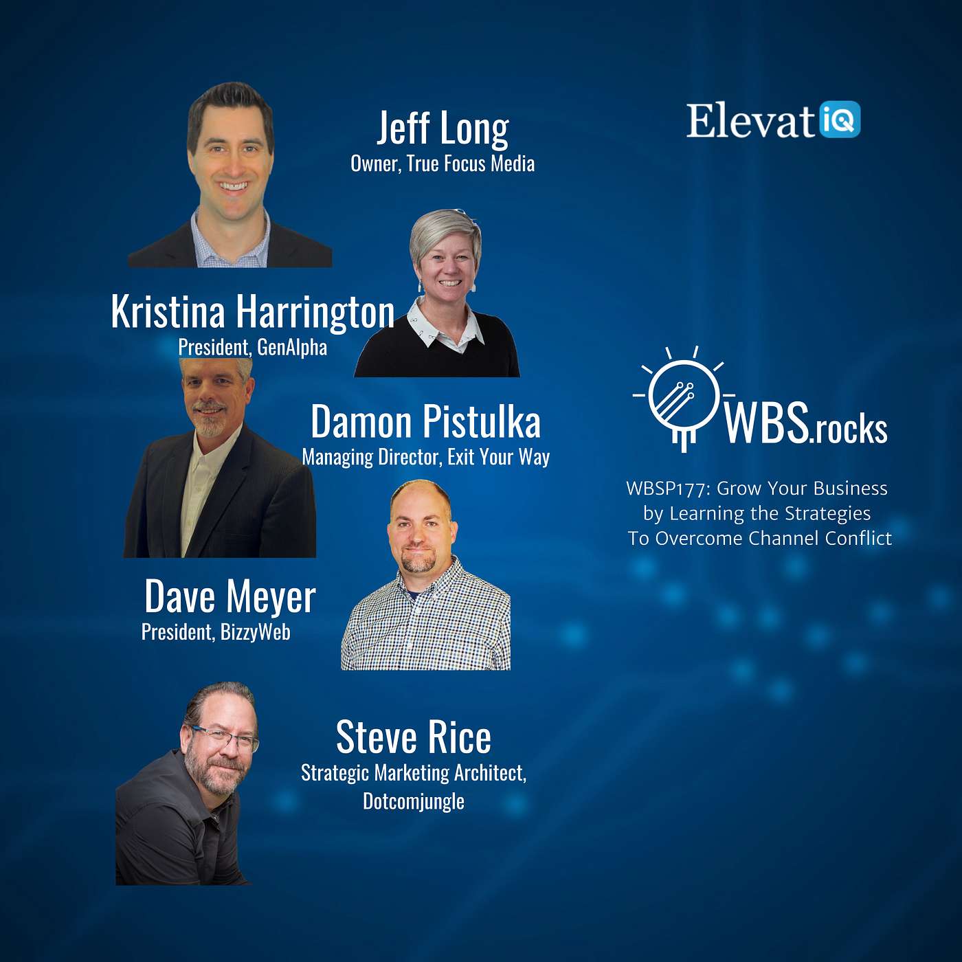 WBSP177: Grow Your Business by Learning the Strategies To Overcome Channel Conflict, a Live Interview w/ a Panel of Experts
