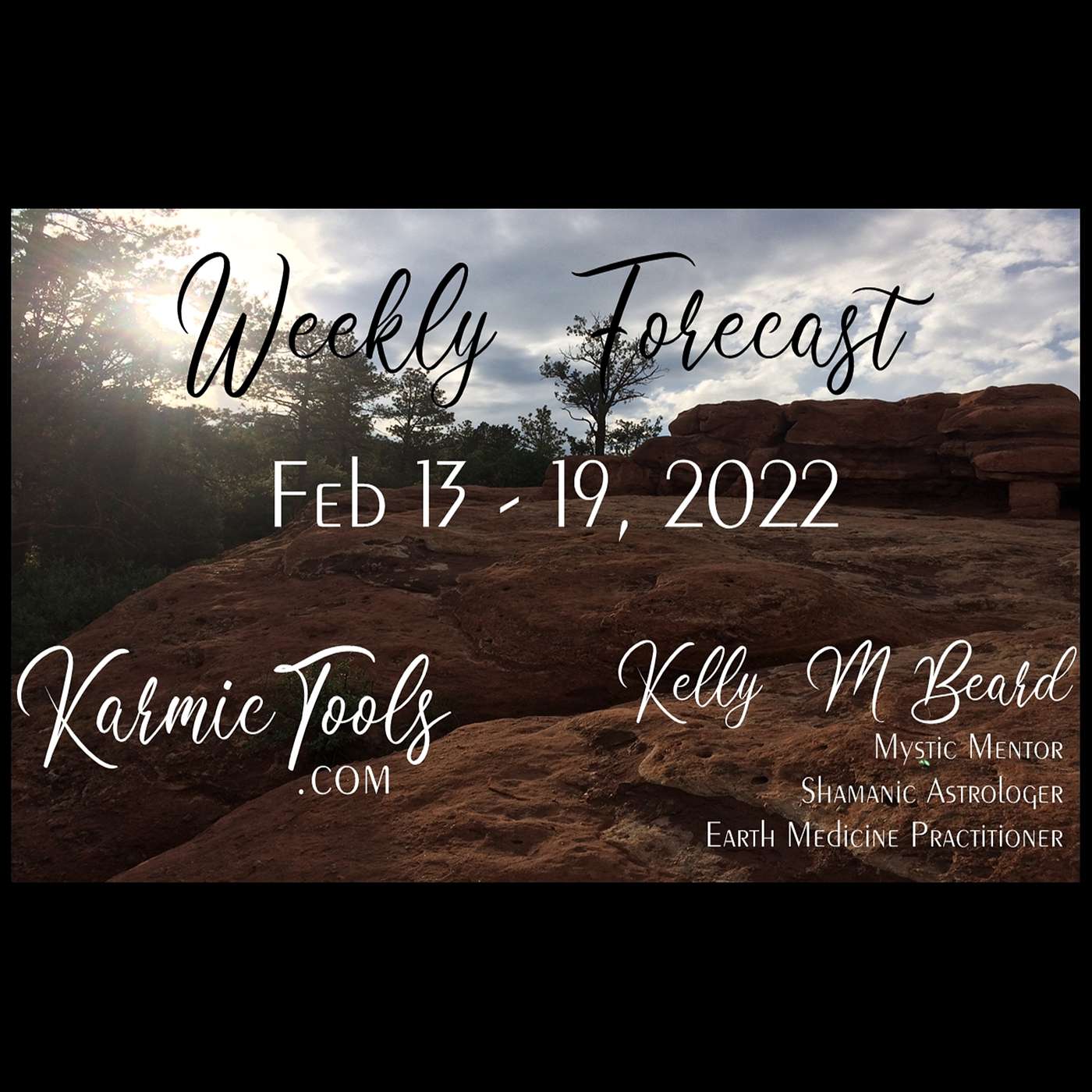 Feb 13 - 19, 2022 KarmicTools Weekly Forecast