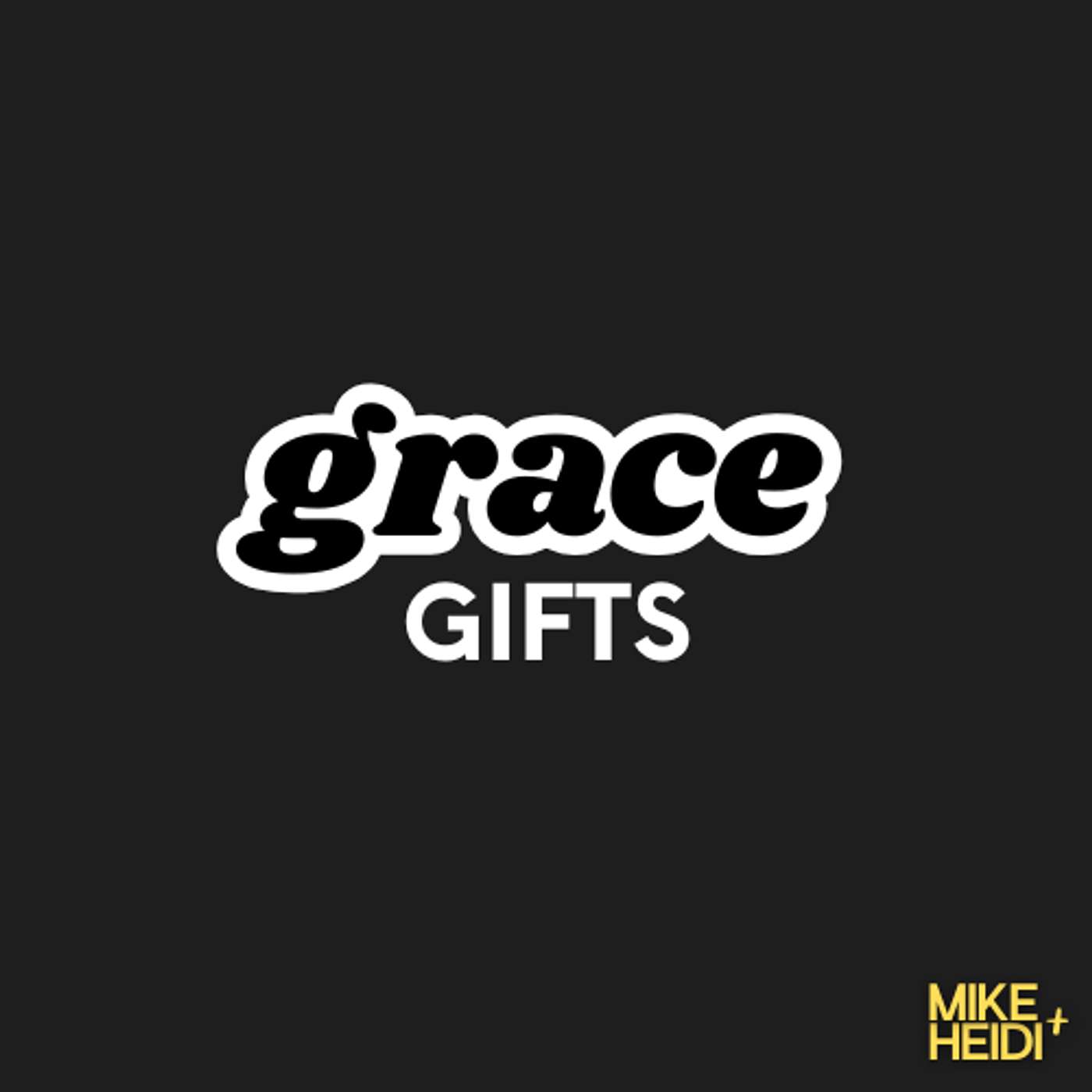 Grace Gifts