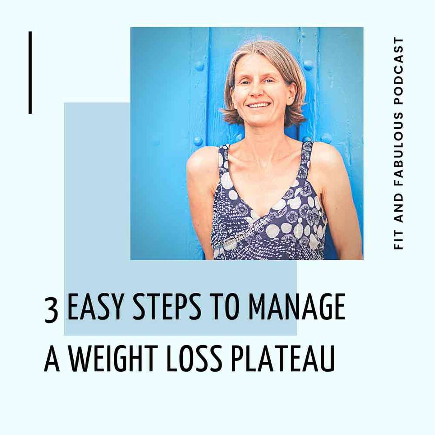 3 Easy Steps to Manage a Weight Loss Plateau Episode 154 episode artwork