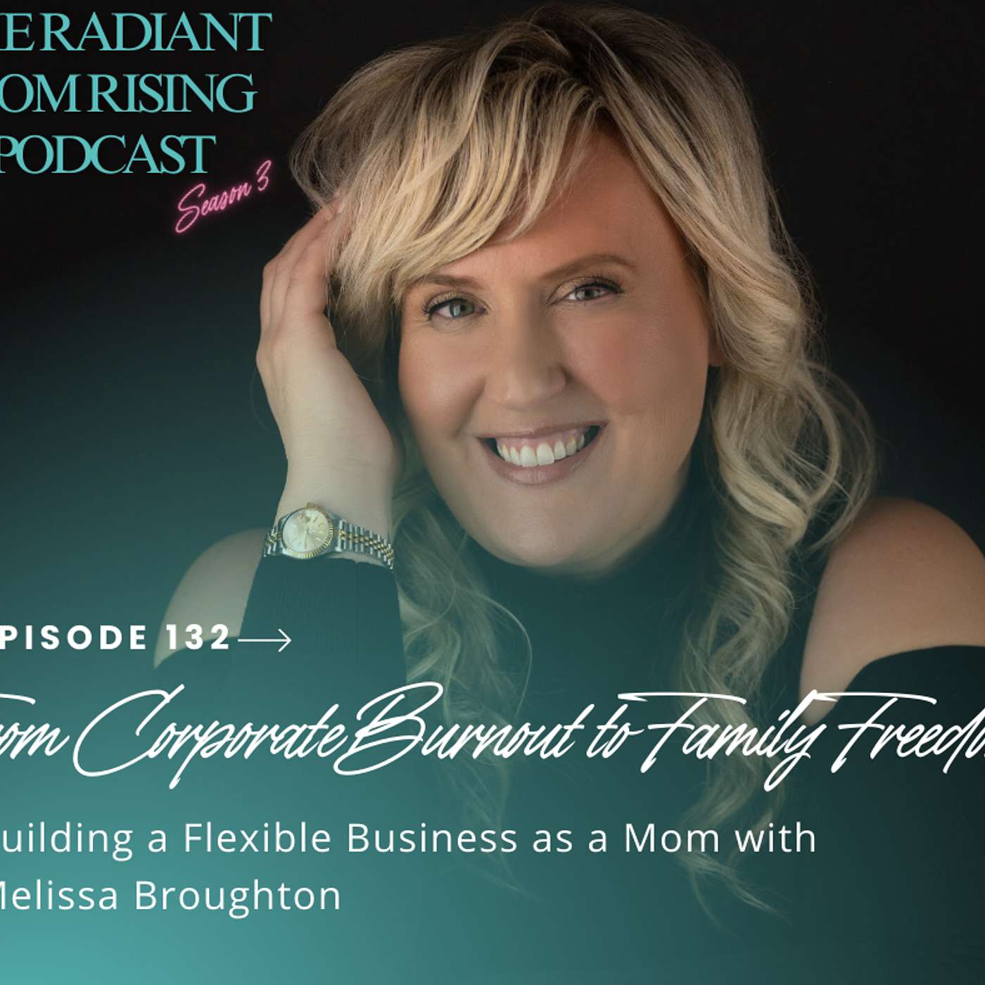 Radiant Mom Rising| Grow Your Business, Honor Motherhood & Thrive in Entrepreneurship Without Burnout