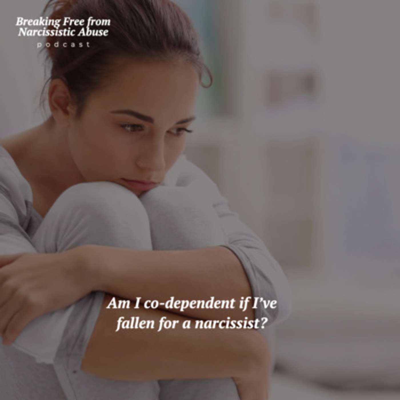 Breaking Free from Narcissistic Abuse