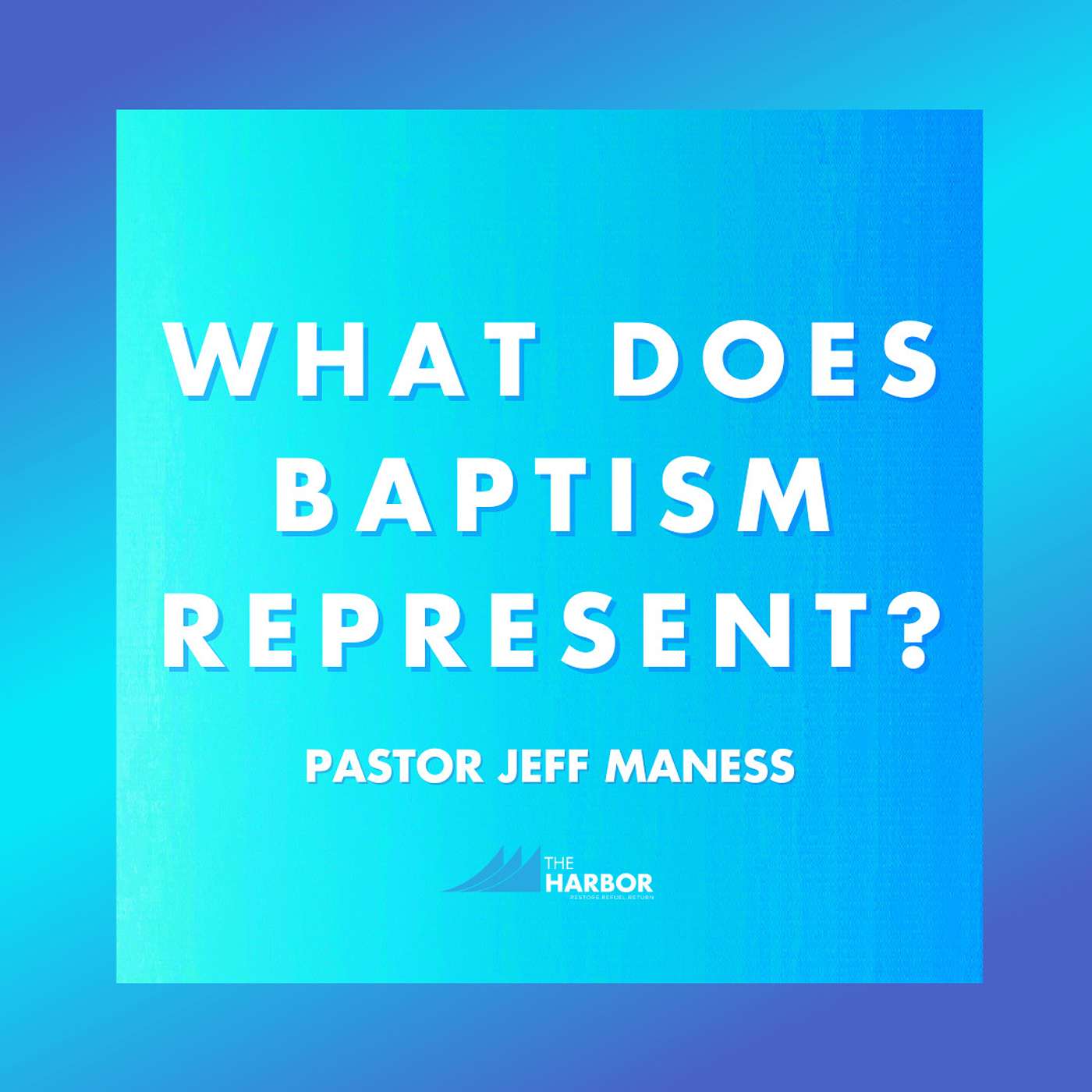 What Does Baptism Represent?
