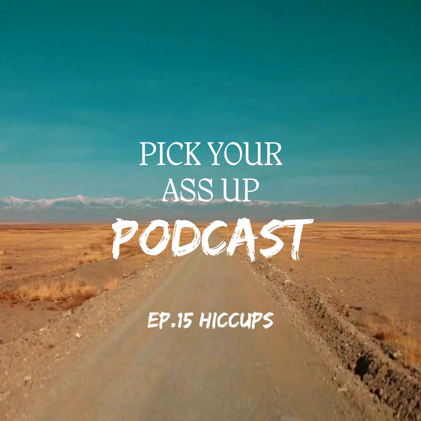 Episode 15 - Hiccups