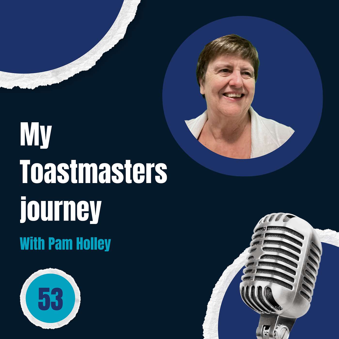 Episode 53: My Toastmasters journey - with Pam Holley