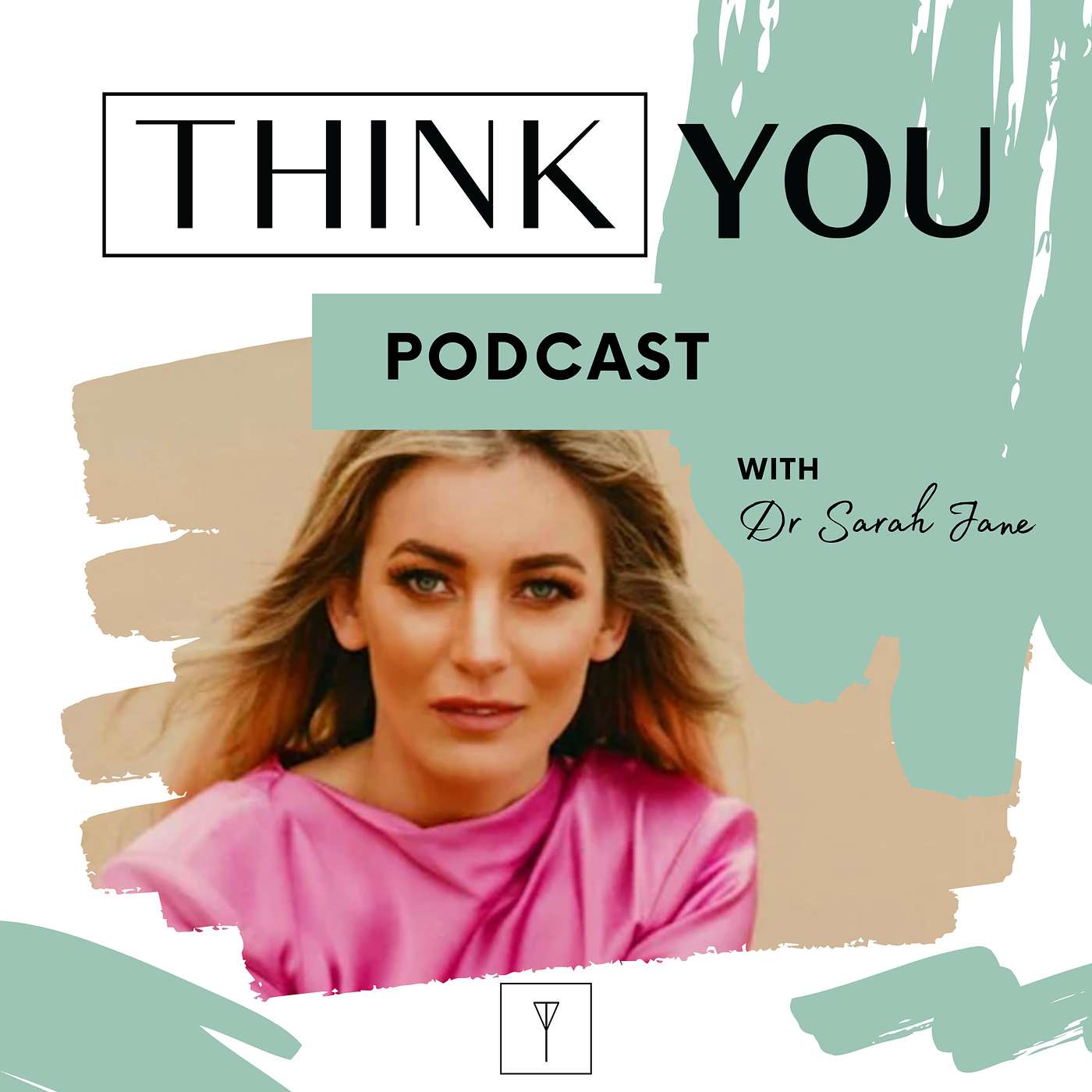 The Think You Podcast